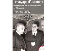 Le voyage d'automne octobre 1941, des écrivains français en Allemagne (Tempus)