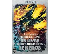 Le Voyage de la Pierre de Lune: Edition collector 40 ans de Loup Solitaire: 21