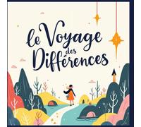 Le Voyage des Différences: Apprendre à S’aimer et S’accepter