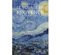 Le Voyage en Provence - De Pétrarque à Giono