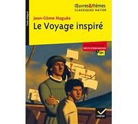 Le Voyage inspiré: suivi d'un groupement thématique « Récits d'exploration » (Oeuvres & thèmes (131))