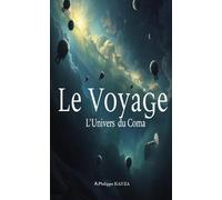 Le Voyage l'Univers du Coma