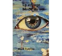 Le Voyage Miroir de Soi