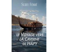Le voyage vers la caverne de Hâpy