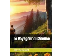 Le Voyageur du Silence (Le dernier voyage)