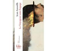 Le voyageur sans bagage: A34082 (Folio Theatre)