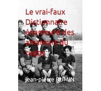 Le vrai-faux Dictionnaire énamouré des amateurs du rugby