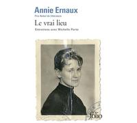 Le vrai lieu: Entretiens avec Michelle Porte