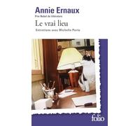 Le vrai lieu: Entretiens avec Michelle Porte
