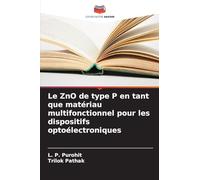 Le ZnO de type P en tant que matériau multifonctionnel pour les dispositifs optoélectroniques