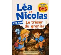 Léa et Nicolas - Le trésor du grenier | Livre DYS à lire seul: Une aventure à lire tout seul, adaptée DYS : syllabes en couleur, gros caractères. Niveau CE2-CM1, chaque tome se lit seul.