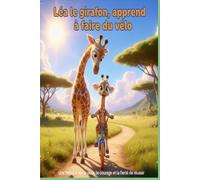 Léa le girafon, apprend à faire du vélo