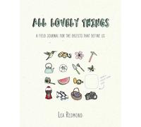 Lea Redmond All Lovely Things (Paperback)