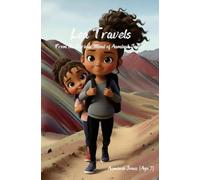 Lea Travels: From the Curious Mind of Aaminah Jones: 1