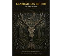 LEABHAR NAN DRUIDH: The Book of the Druids