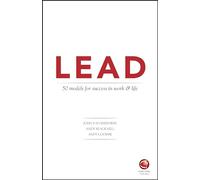 LEAD: 50 models for success in work and life