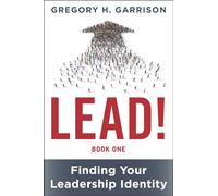 LEAD! Book 1: Finding Your Leadership Identity