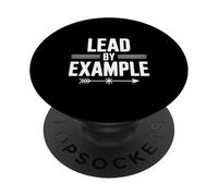 Lead By Example Motivational Quote For Leaders PopSockets Adhesive PopGrip