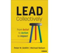 Lead Collectively : From Belief to Action to Impact