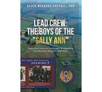 Lead Crew: The Boys of the “Sally Ann”