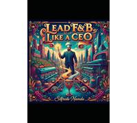 LEAD F&B LIKE A CEO