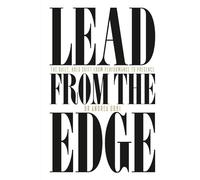 Lead from the Edge: The Quiet, Bold Shift from Performance to Presence
