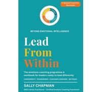 Lead From Within: An emotions coaching workbook for leaders