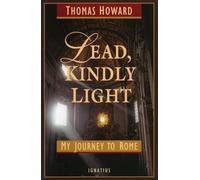 Lead, Kindly Light: My Journey to Rome