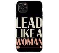 Lead Like a Woman Women Empowerment Women's Equality Case for iPhone 11 Pro Max