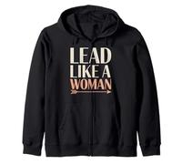 Lead Like a Woman Women Empowerment Women's Equality Zip Hoodie