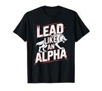 Lead Like an Alpha Strong Confident Powerful Werewolf Girl T-Shirt
