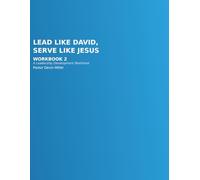 Lead like David, Serve like Jesus: Leadership Workbook 2