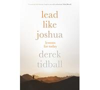 Lead Like Joshua: Lessons For Today