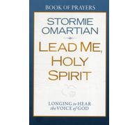 Lead Me, Holy Spirit Book of Prayers : Longing to Hear the Voice of God