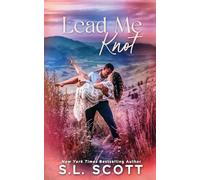 Lead Me Knot: 3 (Peachtree Pass)