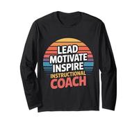 Lead Motivate Inspire Instructional Coach Leadership - Long Sleeve T-Shirt