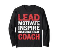 Lead Motivate Inspire Instructional Coach Leadership |- Long Sleeve T-Shirt