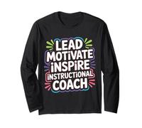 Lead Motivate Inspire Instructional Coach Leadership - Long Sleeve T-Shirt