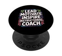 Lead Motivate Inspire Instructional Coach Leadership - PopSockets Adhesive PopGrip