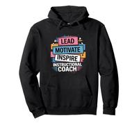 Lead Motivate Inspire Instructional Coach Leadership Pullover Hoodie