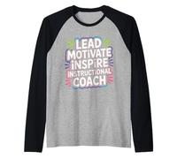 Lead Motivate Inspire Instructional Coach Leadership - Raglan Baseball Tee