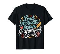 Lead Motivate Inspire Instructional Coach Leadership |- T-Shirt