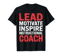 Lead Motivate Inspire Instructional Coach Leadership |- T-Shirt