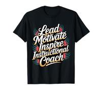 Lead Motivate Inspire Instructional Coach Leadership - T-Shirt