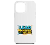 Lead Never Follow Bold Leadership Motivation Design Case for iPhone 13 Pro Max