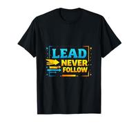 Lead Never Follow Bold Leadership Motivation Design T-Shirt