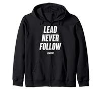 Lead-Never-Follow-Leaders-Funny-Saying Zip Hoodie