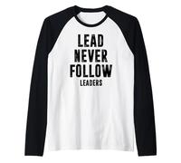 Lead Never Follow Leaders Leadership Mindset Motivational Raglan Baseball Tee