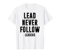 Lead Never Follow Leaders Leadership Mindset Motivational Value Graphic T-Shirt, Men, White, S