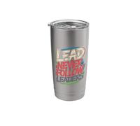 Lead Never Follow Leaders ||- Stainless Steel Insulated Tumbler